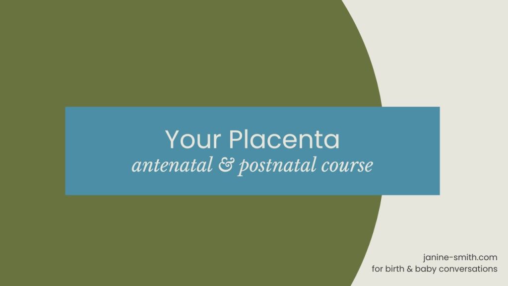 Module 5: Delivering Your&nbsp;Placenta